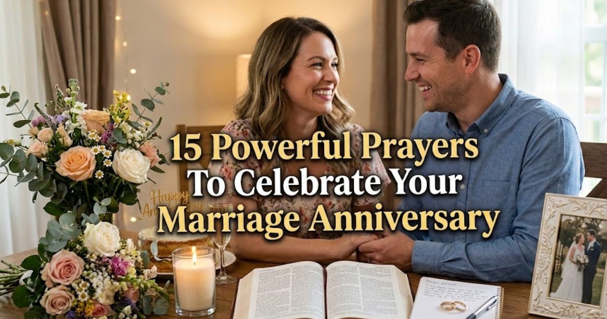15 Powerful Prayers To Celebrate Your Marriage Anniversary