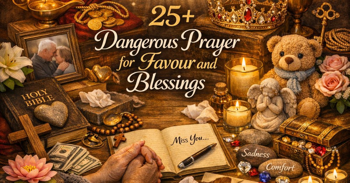 25+ Dangerous Prayer for Favour and Blessings
