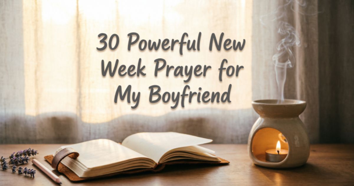 30 Powerful New Week Prayer for My Boyfriend