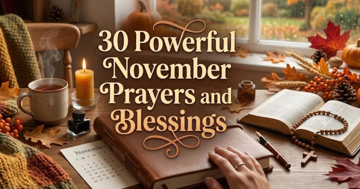 30 Powerful November Prayers and Blessings