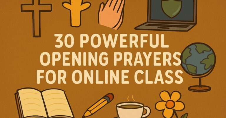 30 Powerful Opening Prayers for Online Class