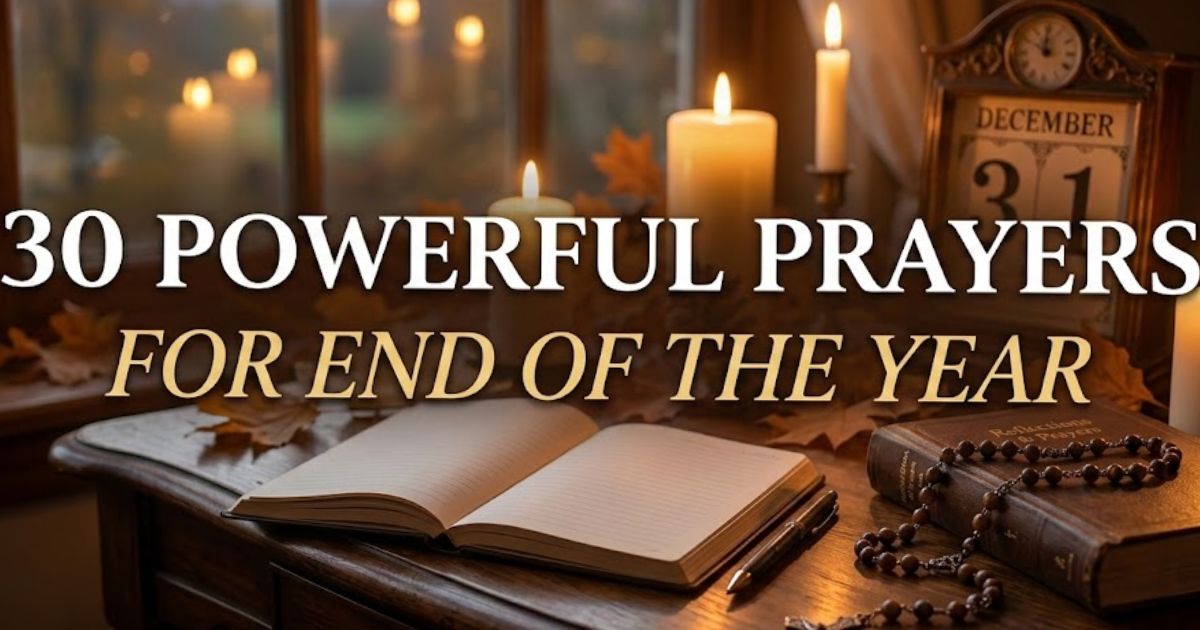 30 Powerful Prayers For End Of The Year