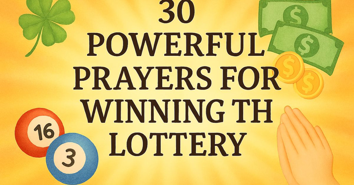 30 Powerful Prayers For Winning the Lottery