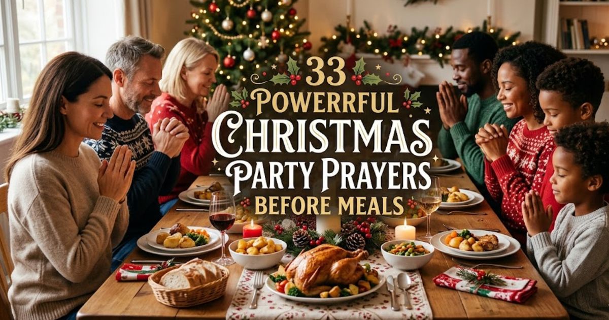 33 Powerful Christmas Party Prayers Before Meals