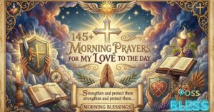 145+ Morning Prayers for My Love to Start the Day