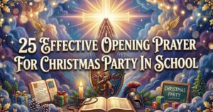 25 Effective Opening Prayer For Christmas Party In School