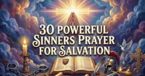 30 Powerful Sinners Prayer For Salvation