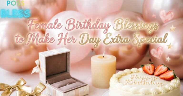 Female Birthday Blessings to Make Her Day Extra Special