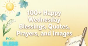100+ Happy Wednesday Blessings, Quotes, Prayers, and Images